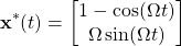 \begin{align*} \mathbf{x}^*(t) = \begin{bmatrix}1-\cos(\Omega t) \\\Omega \sin(\Omega t)\end{bmatrix}\end{align*}