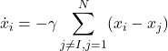 \begin{align*}\dot{x}_i &= - \gamma \sum_{j\neq I, j = 1}^N (x_i - x_j)\end{align*}